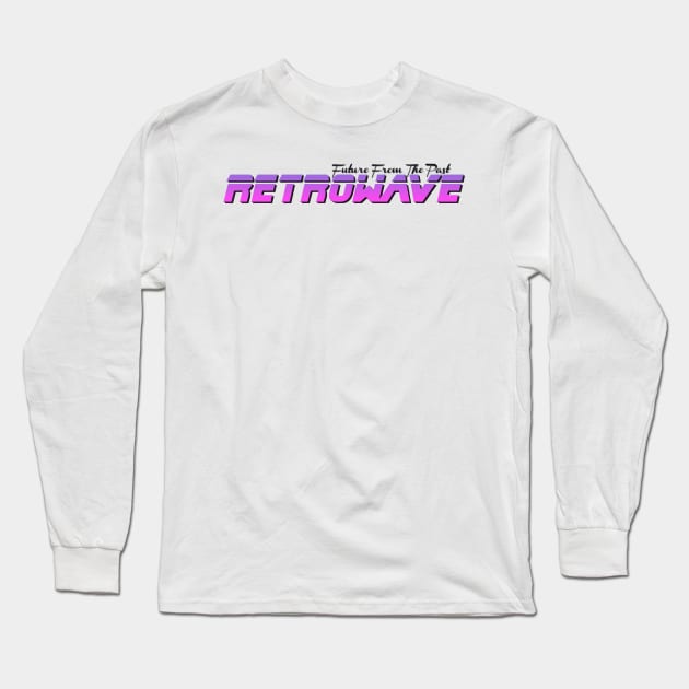 RETROWAVE / FUTURE PAST (on white) Long Sleeve T-Shirt by RickTurner